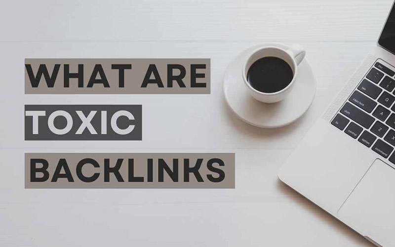 What are toxic backlinks text on image