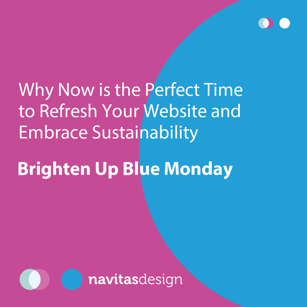 Why Now is the Perfect Time to Refresh Your Website and Embrace Sustainability